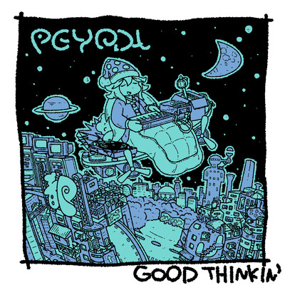 シングル/Good Thinkin'/PEYODA