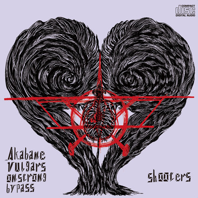 アルバム/shooters/Akabane Vulgars on Strong Bypass