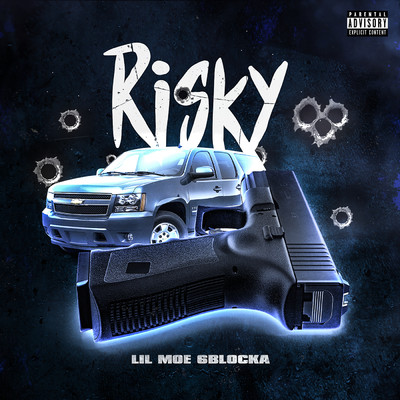 Risky (Explicit)/Lil Moe 6Blocka