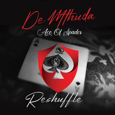 アルバム/Ace Of Spades (Reshuffle)/De Mthuda