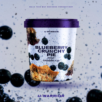 Blueberry Crunchy Pie (featuring Grmmr.126)/U-WARRIOR