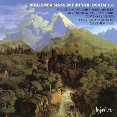 アルバム/Bruckner: Mass No. 3 in F Minor & Psalm 150/Corydon Singers／Matthew Best