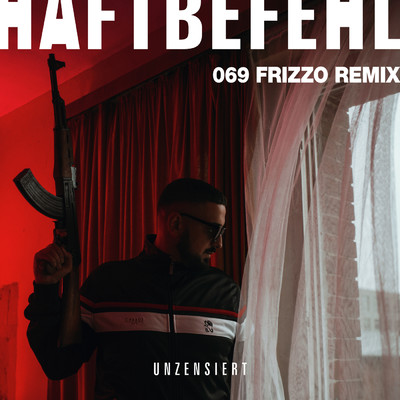Haftbefehl／Frizzo