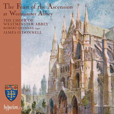 アルバム/The Feast of the Ascension at Westminster Abbey/ジェームズ・オドンネル／ウェストミンスター寺院聖歌隊