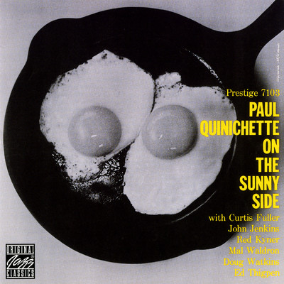On The Sunny Side (featuring Curtis Fuller, John Jenkins, Sonny Red Kyner, Mal Waldron, Doug Watkins, Ed Thigpen)/ポール・クイニシェット