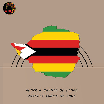 Hottest Flame Of Love/Chinx／Barrel Of Peace