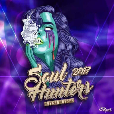 シングル/Soul Hunters 2017 (Explicit)/RykkinnFella／Jack Dee