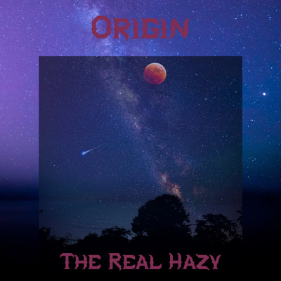 Origin/The Real Hazy