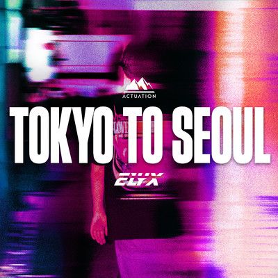 Tokyo To Seoul/ELYX