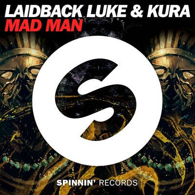 Mad Man/KURA & Laidback Luke