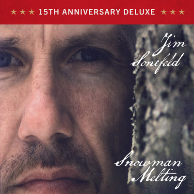 Snowman Melting: 15th Anniversary Deluxe/Jim Sonefeld