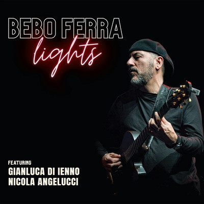 Sarah Jones (feat. Gianluca di Ienno & Nicola Angelucci)/Bebo Ferra