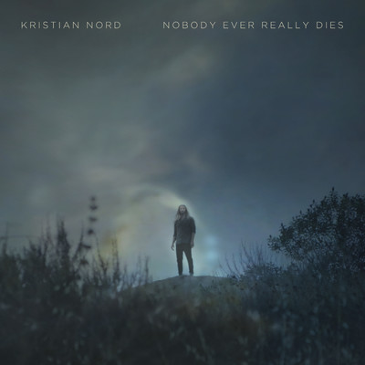 シングル/Nobody Ever Really Dies/Kristian Nord