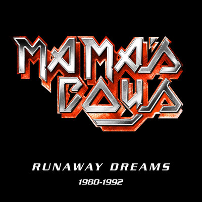 Runaway Dreams: 1980-1992/Mama's Boys