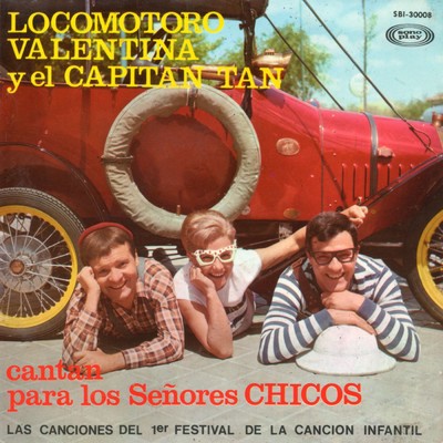 シングル/Mis tres munecos/Locomotoro, Valentina y el Capitan Tan
