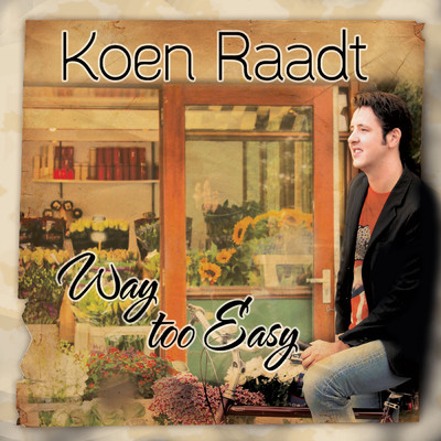 シングル/Way Too Easy/Koen Raadt