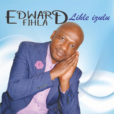 Lihle iZulu/Edward Fihla
