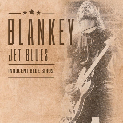 Blankey Jet Blues/innocent blue birds