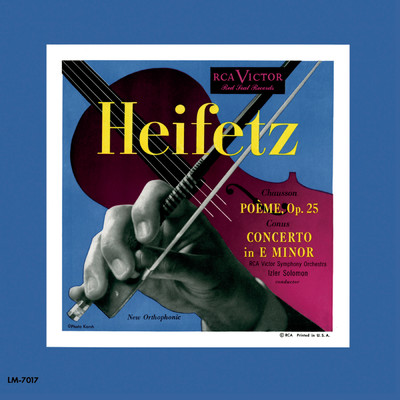 Chausson: Poeme, Op. 25, Conus: Violin Concerto in E Minor,/Jascha Heifetz