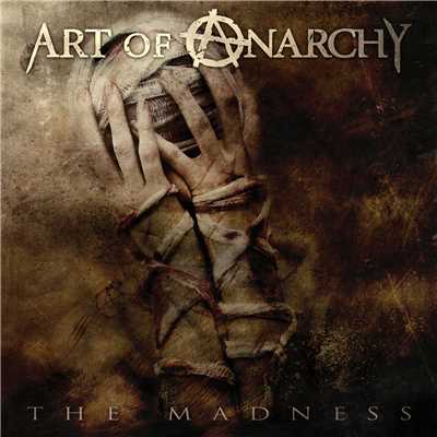 The Madness/Art of Anarchy