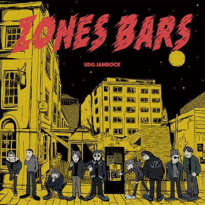 Zones Bars - EP/UDG JAMROCK crew