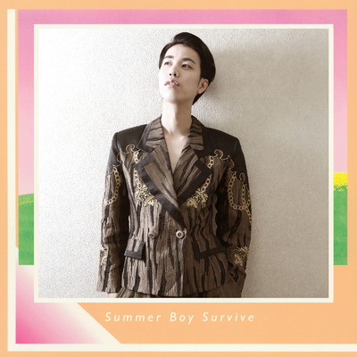 アルバム/Summer Boy Survive/B.Nazki