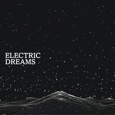 Electric Dreams/KHZIIII