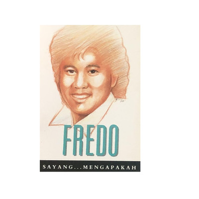 Kilas Cinta Pertama/Fredo