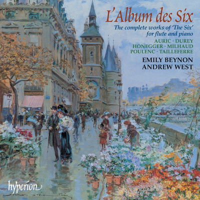 L'Album des Six: The Complete Works of ”Les Six” for Flute & Piano/エミリー・バイノン／アンドリュー・ウェスト