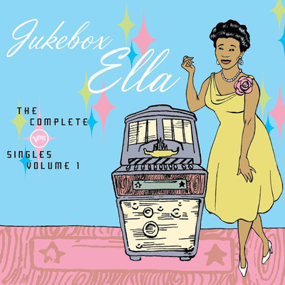 アルバム/Jukebox Ella: The Complete Verve Singles (Vol. 1)/エラ・フィッツジェラルド