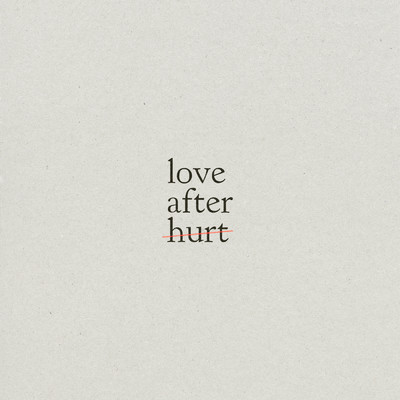 Love After Hurt/ONE HOUSE／Trevor Jackson／Annatoria