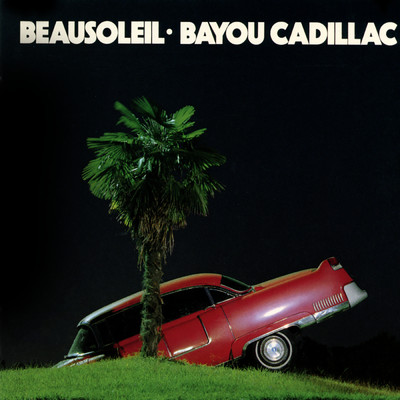 アルバム/Bayou Cadillac/Beausoleil