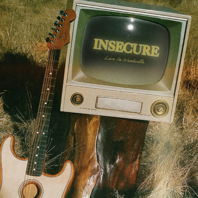 Insecure (Live in Nashville)/Bren Joy