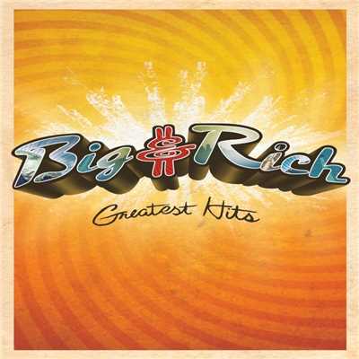 Kick My Ass (2009 Remaster)/Big & Rich