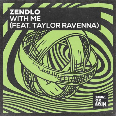 With Me (feat. Taylor Ravenna)/Zendlo
