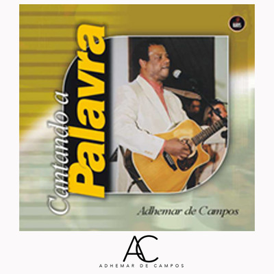 アルバム/Cantando a Palavra/Adhemar De Campos