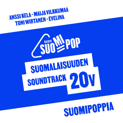 シングル/Suomipoppia (feat. Anssi Kela, Maija Vilkkumaa, Toni Wirtanen & Evelina)/Radio Suomipop