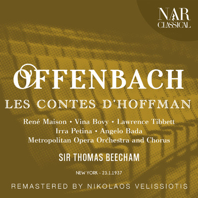 Les contes d'Hoffmann, IJO 18, Act I: ”Pardieu！ J'etais bien sur de te trouver ici！” (Nicklausse, Hoffmann)/Metropolitan Opera Orchestra