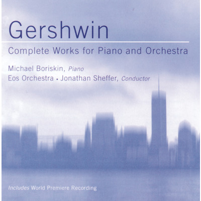 アルバム/Gershwin: Concerto For Piano & Orchestra In F／Rhapsody In Blue Etc./Jonathan Sheffer