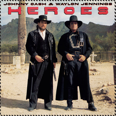 アルバム/Heroes/Johnny Cash／Waylon Jennings