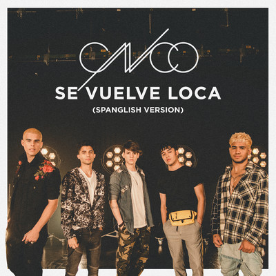 Se Vuelve Loca (Spanglish Version)/CNCO