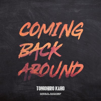 シングル/Coming Back Around (Instrumental)/TOMOHIRO KAHO