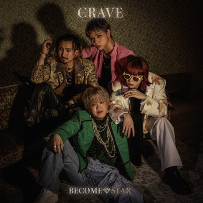 BECOME A STAR/CRAVE