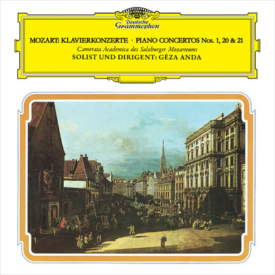 Mozart: Piano Concertos Nos. 1, 20 & 21/ゲザ・アンダ／カメラータ・ザルツブルク