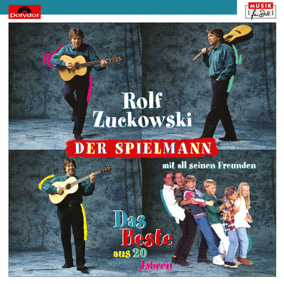 Der Spielmann - Das Beste aus 20 Jahren/Rolf Zuckowski und seine Freunde