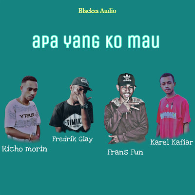 Apa Yang Ko Mau (featuring Fredrik Giay, Frans Fun, Karel Kafiar)/Richo Morin