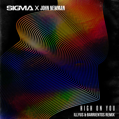 シングル/High On You (Illyus & Barrientos Remix)/シグマ／John Newman