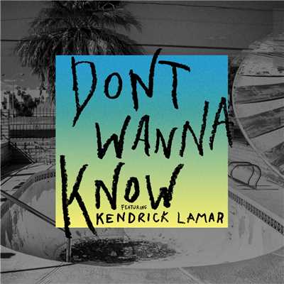 着うた®/Don't Wanna Know (featuring Kendrick Lamar)/Maroon 5