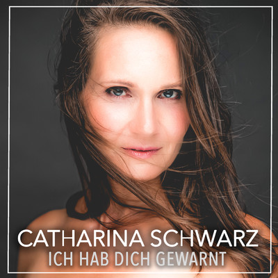 シングル/Ich hab dich gewarnt/Catharina Schwarz