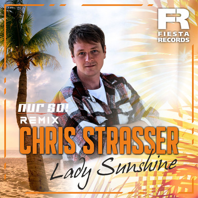 Lady Sunshine (Nur So！ Remix)/Chris Strasser